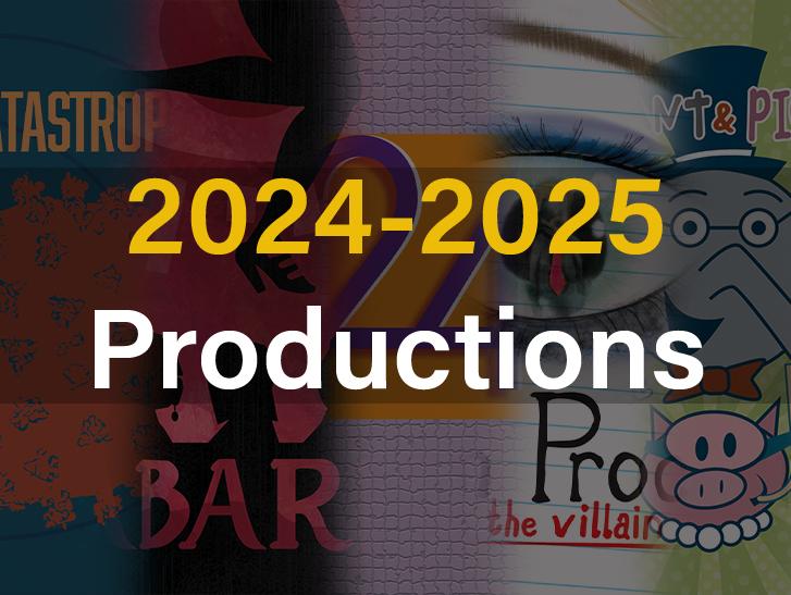 2024-2025 Productions