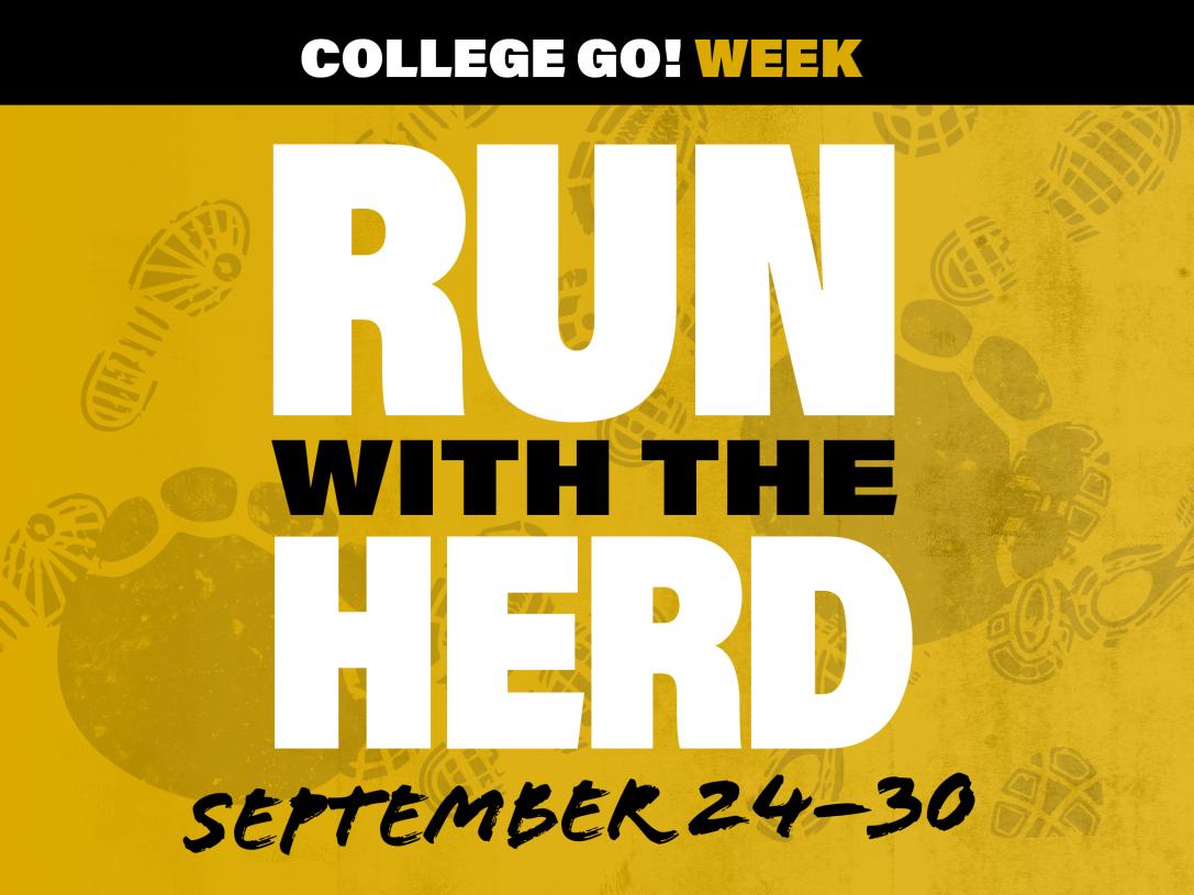 College GO! Week. Run with the Herd.