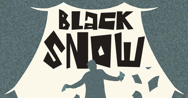 Black Snow artworks
