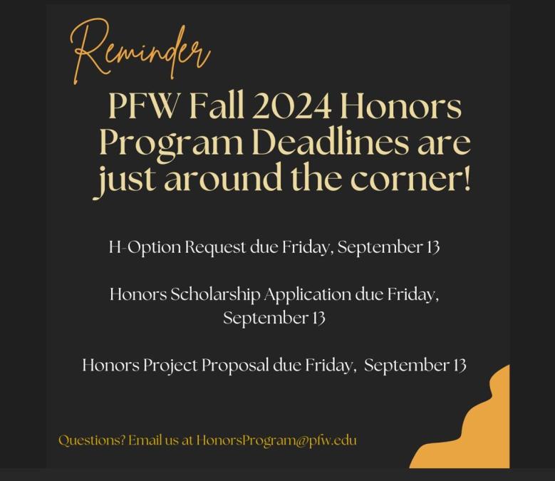 Honors Program Deadlines are today, Friday, September 13 2024
