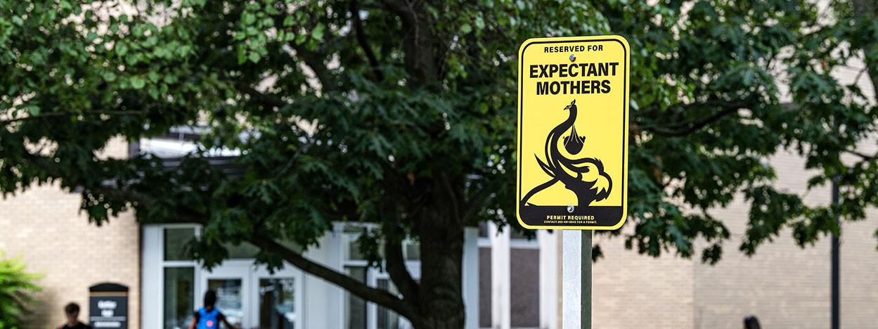 Expectant mother sign outside of Kettler Hall