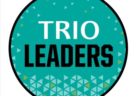 TRIO Leaders